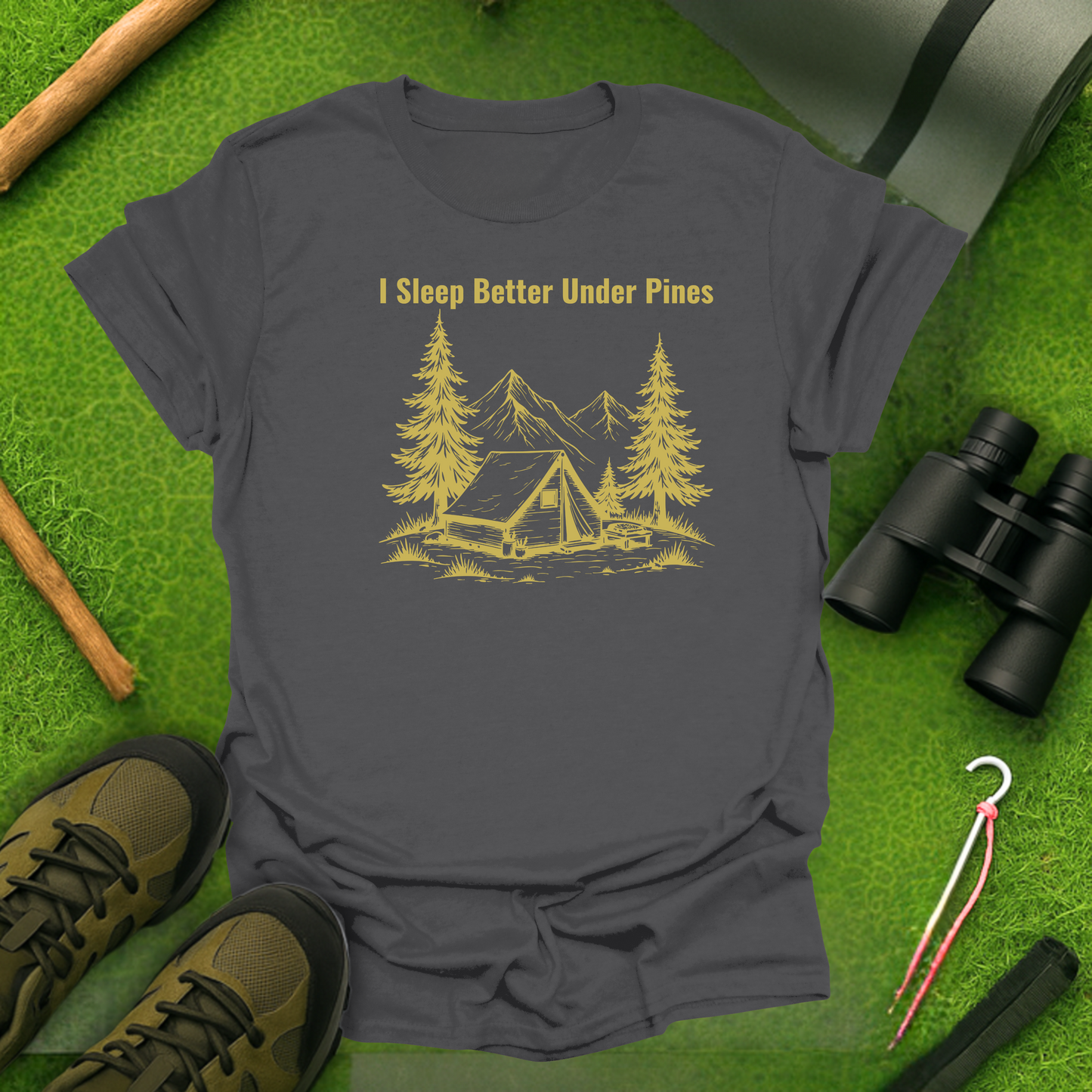 I Sleep Better Under Pines T-Shirt