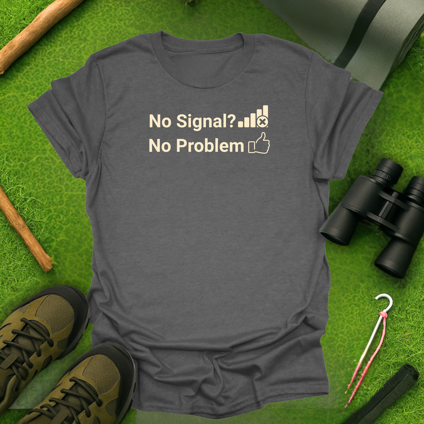 No Signal? No Problem T-Shirt