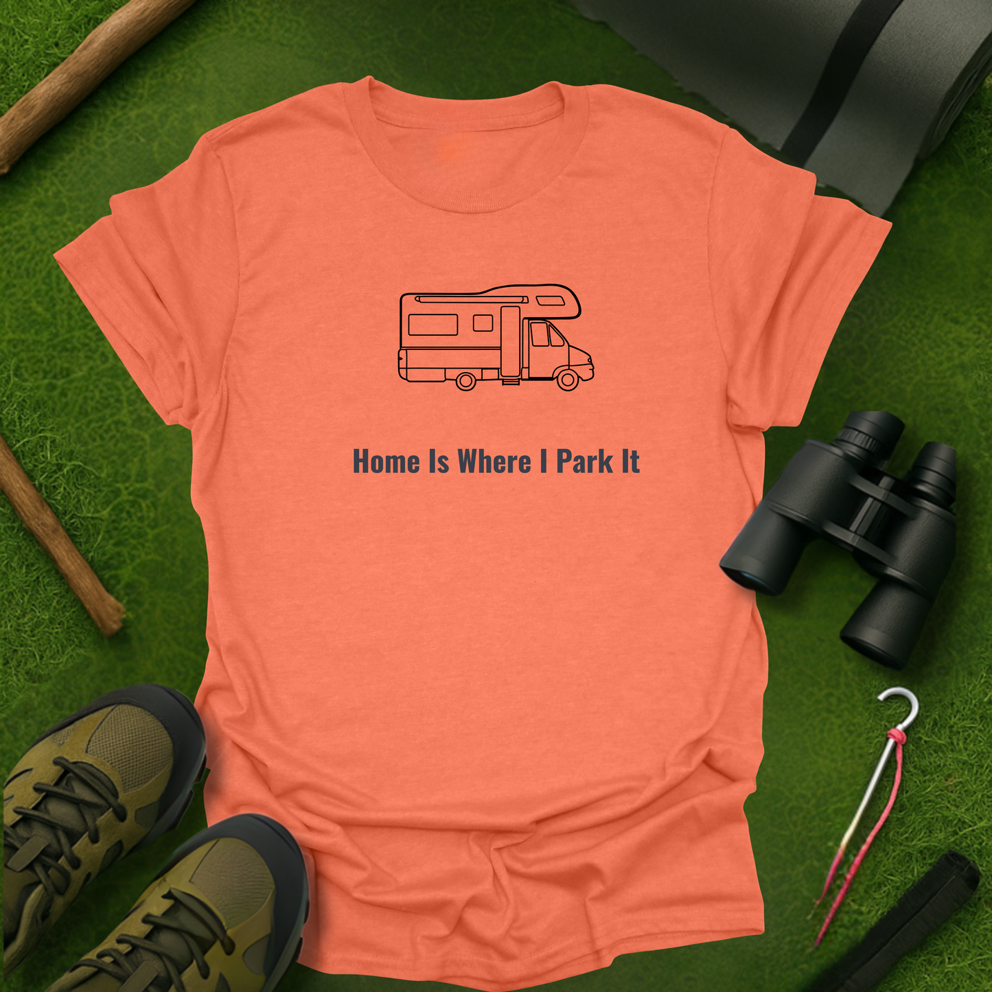 Home Is Where I Park It T-Shirt