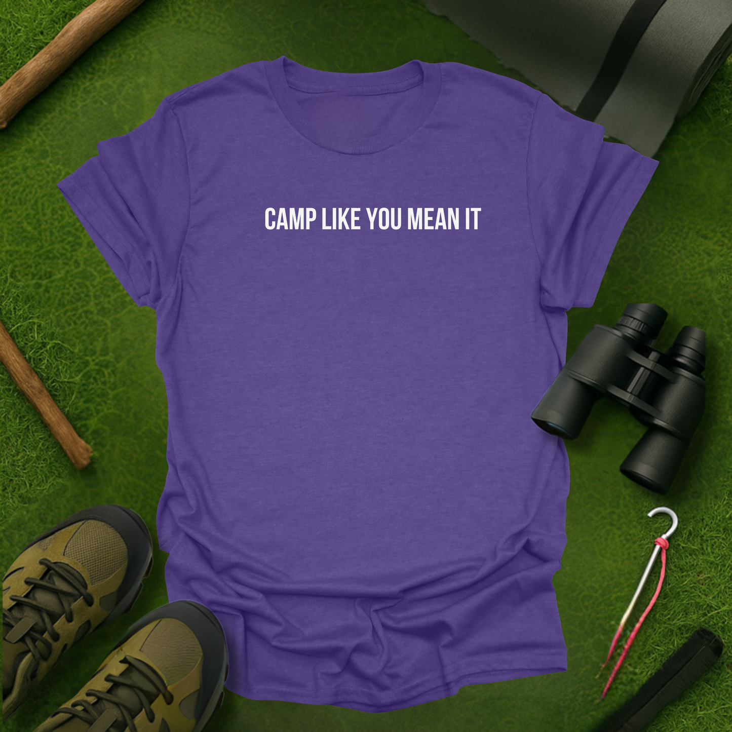 Camp Like You Mean It T-Shirt