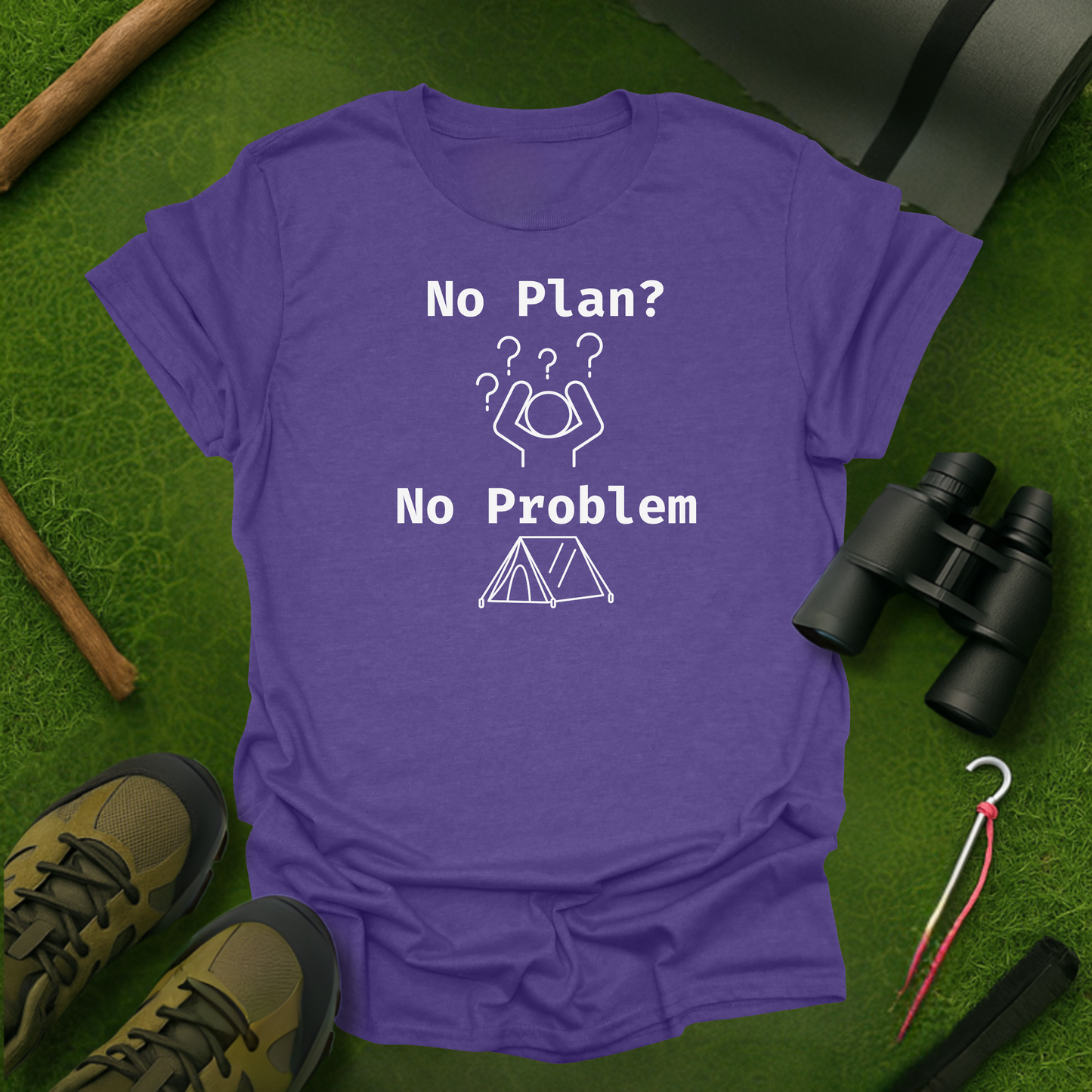 No Plan, No Problem T-Shirt