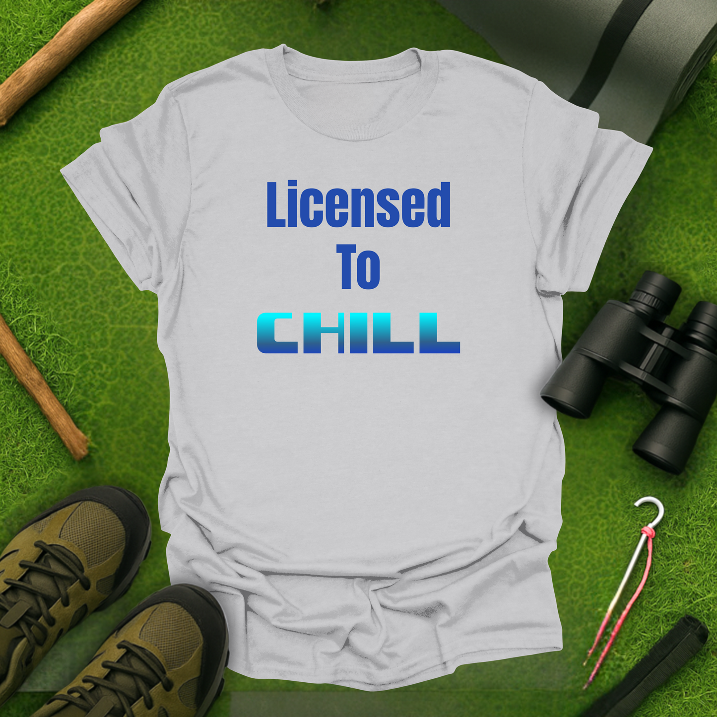 Licensed to Chill T-Shirt