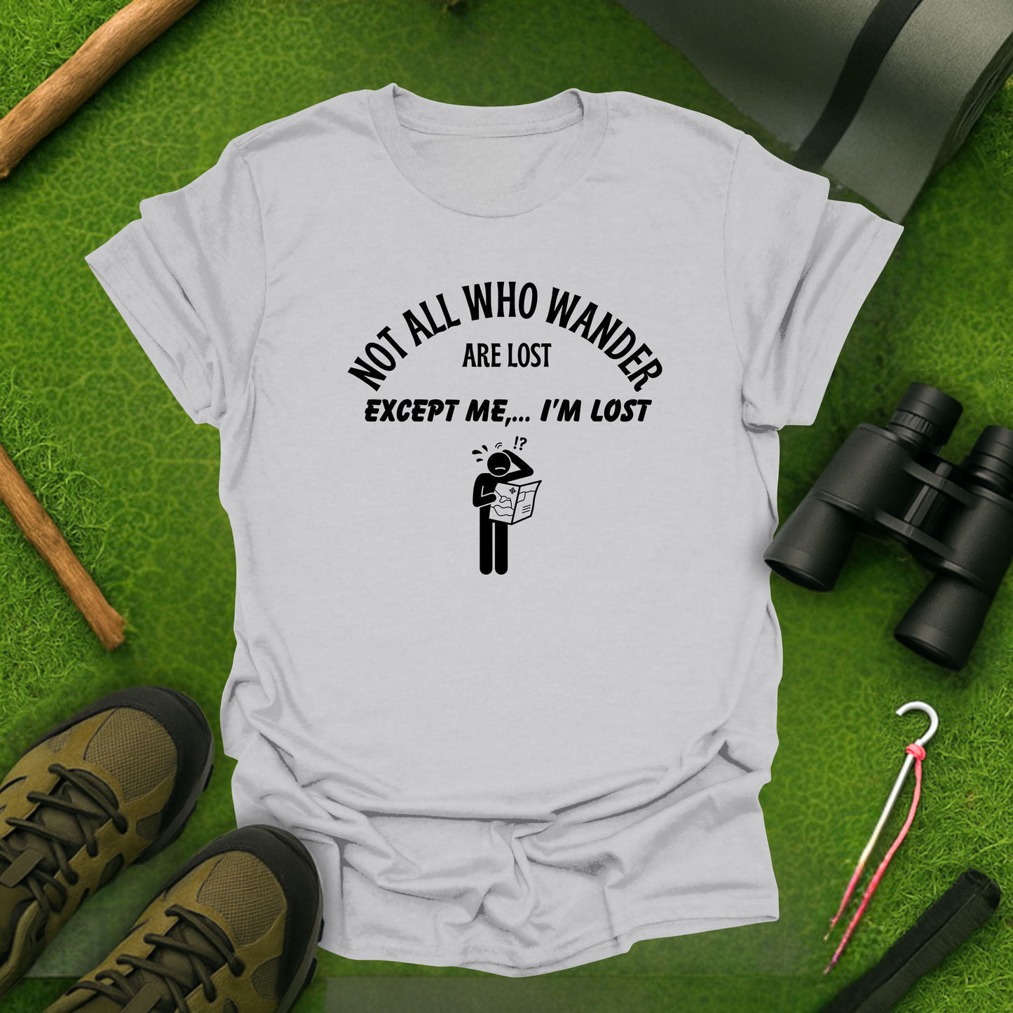 Not all Who Wander T-Shirt