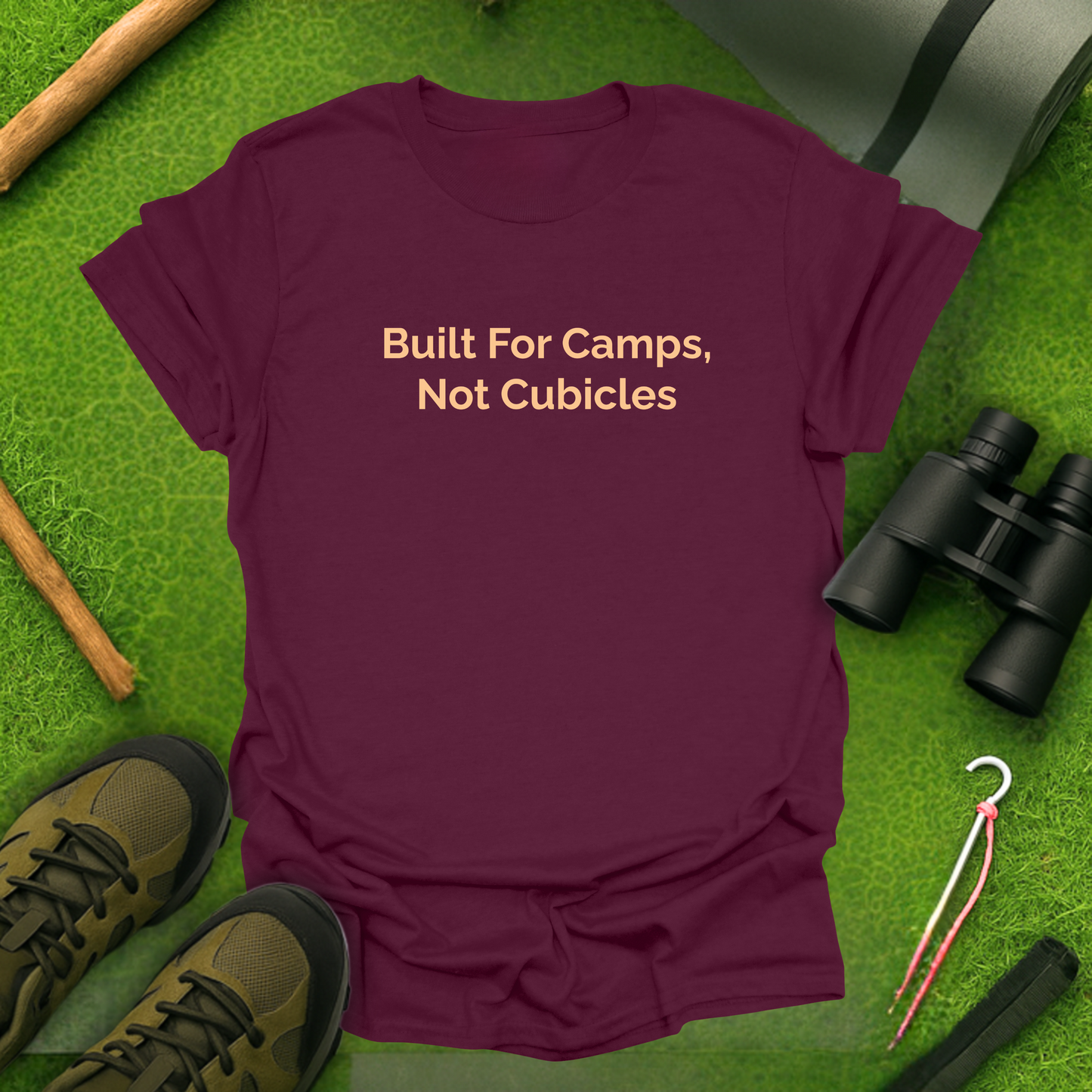 Built for Camps, Not Cubicles T-Shirt