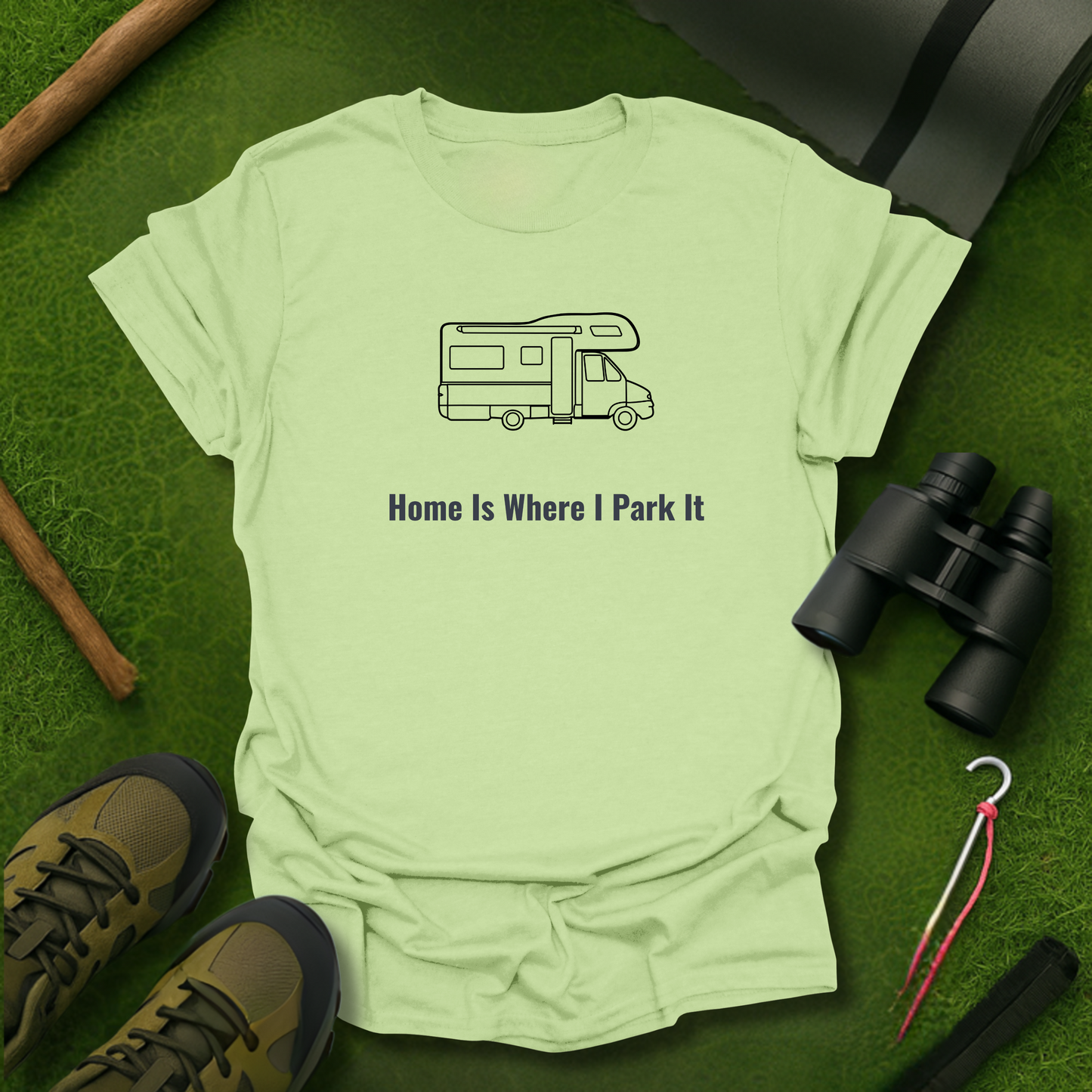 Home Is Where I Park It T-Shirt