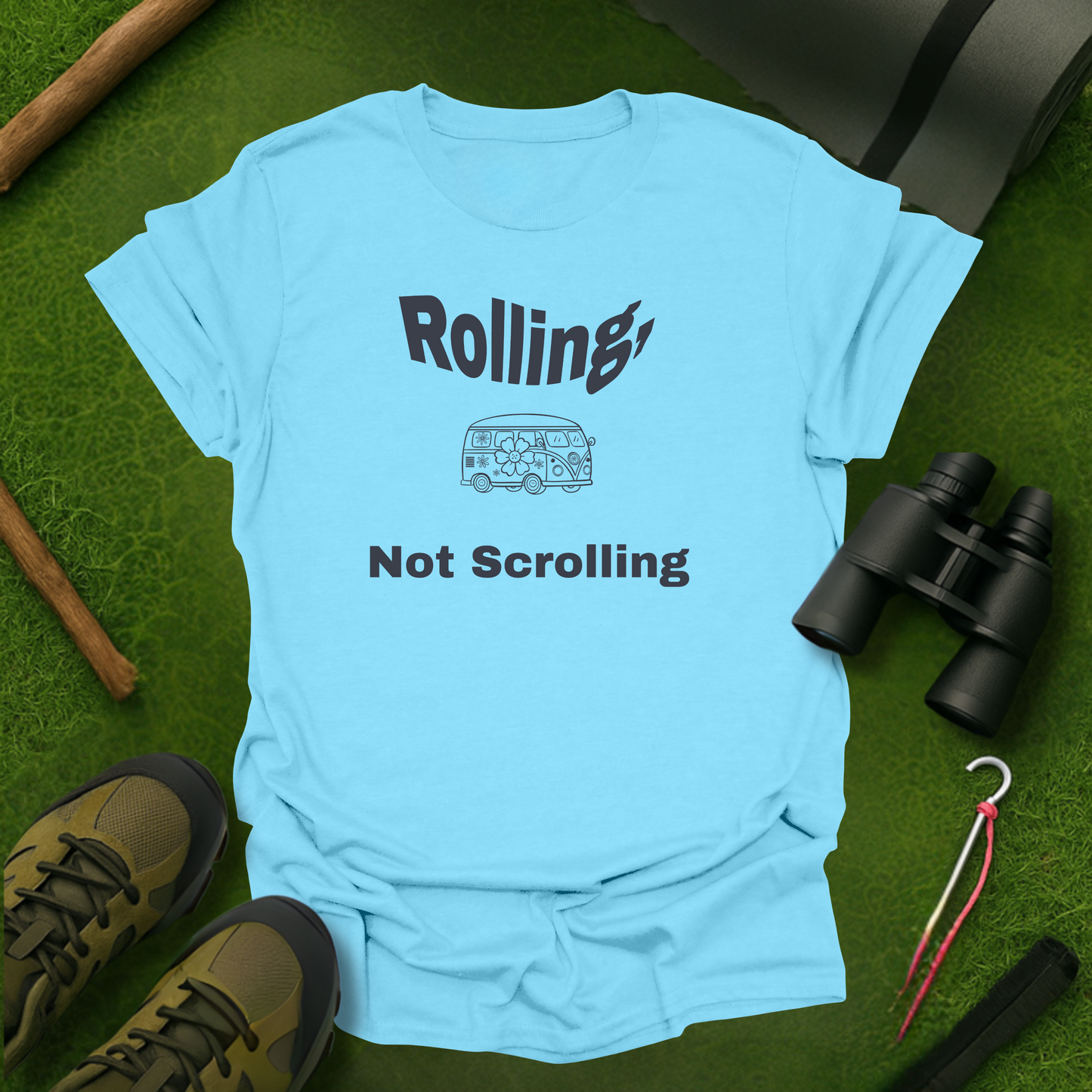 Rolling, Not Scrolling T-Shirt