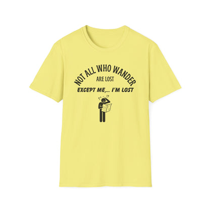 Not all Who Wander T-Shirt