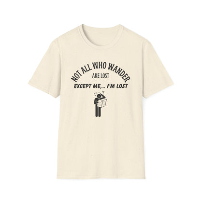 Not all Who Wander T-Shirt