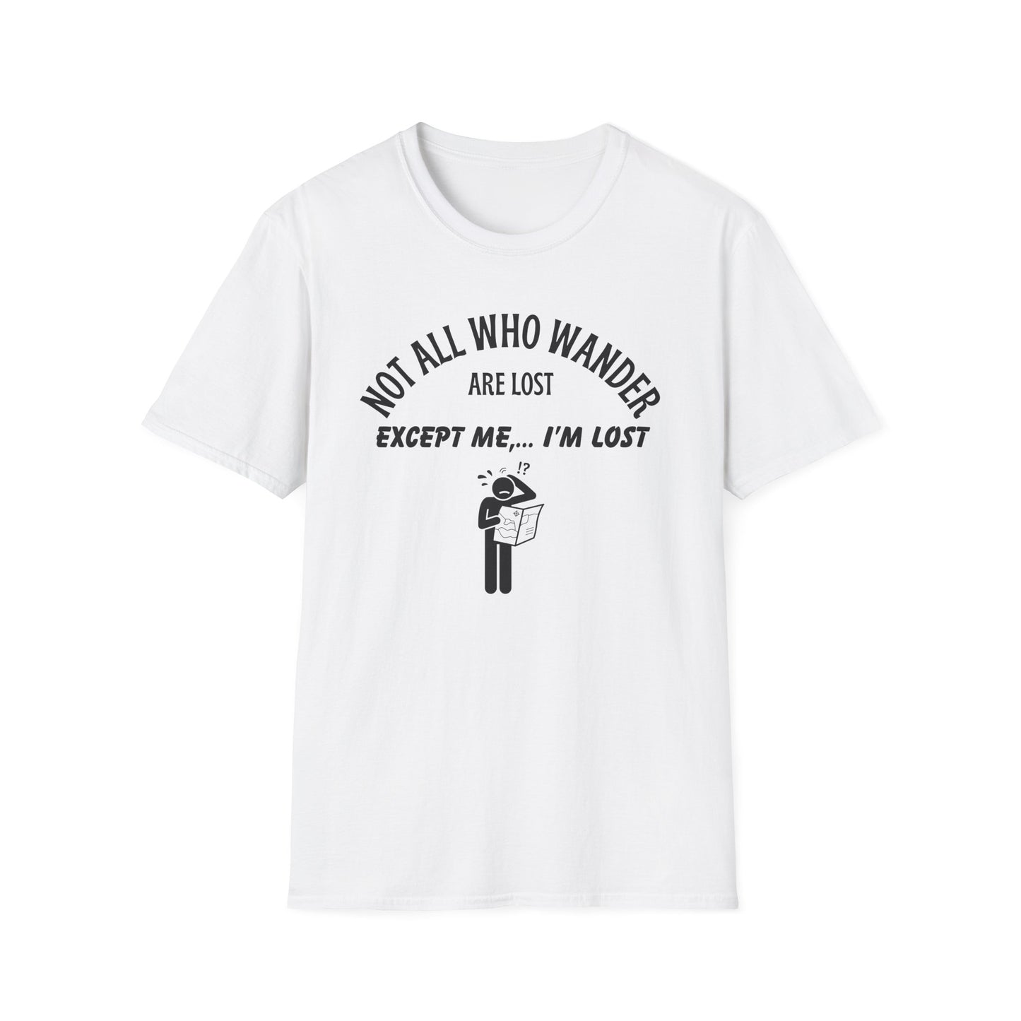 Not all Who Wander T-Shirt