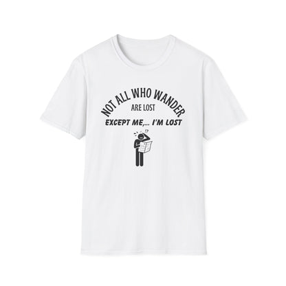 Not all Who Wander T-Shirt