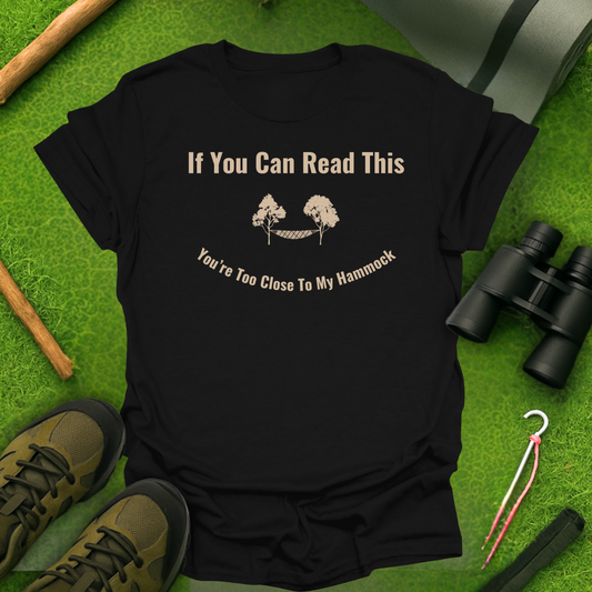 If You Can Read This T-Shirt