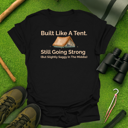 Built Like A Tent T-Shirt