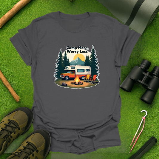 Camp More Worry Less T-Shirt