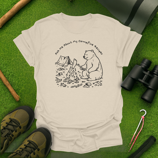 Ask Me About My Campfire Recipes T-Shirt